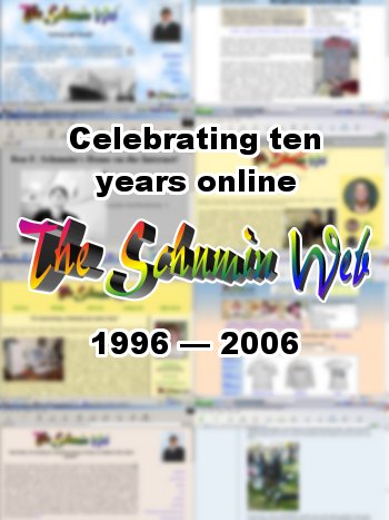 The Schumin Web celebrates ten years on the Internet on March 23, 2006.