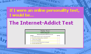 The Internet Addict Test