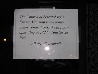 "The Church of Scientology's Fraser Mansion is currently under renovations. We are now operating at 1424 16th Street NW. All are welcomed!"