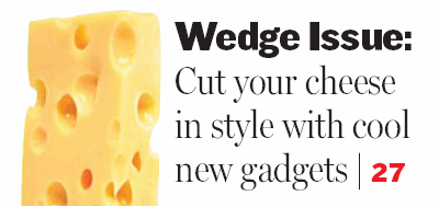 "Cut your cheese in style"