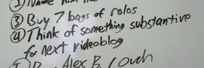 4) Think of something substantive for next videoblog