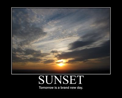 Sunset: Tomorrow is a brand new day.