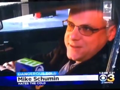 Mike Schumin: Hates the cold.