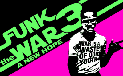 Funk the War 3